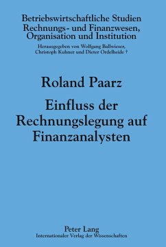 Einfluss der Rechnungslegung auf Finanzanalysten - Paarz, Roland