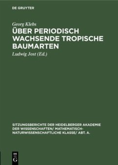 Über periodisch wachsende tropische Baumarten - Klebs, Georg