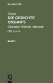 Ossian [angebl. Verf.]; James Macpherson: Die Gedichte Oisian's. Band 1