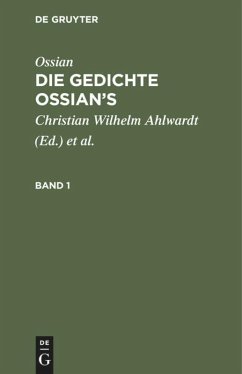 Ossian [angebl. Verf.]; James Macpherson: Die Gedichte Oisian's. Band 1 - Ossian [angebl. Verf.];Macpherson, James