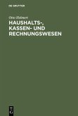 Haushalts-, Kassen- und Rechnungswesen Haushalts-, Kassen- und Rechnungswesen