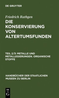 Metalle und Metallegierungen. Organische Stoffe - Rathgen, Friedrich