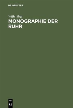 Monographie der Ruhr - Vogt, Wilh.
