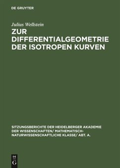 Zur Differentialgeometrie der isotropen Kurven - Wellstein, Julius