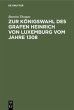 Zur Königswahl des Grafen Heinrich von... - Bild 1