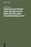 Wirtschaftsnot und Selbsthilfe der deutschen Studentenschaft