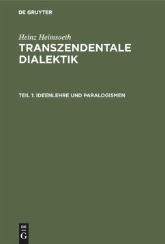 Ideenlehre und Paralogismen - Heimsoeth, Heinz