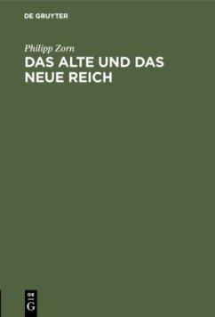 Das alte und das neue Reich - Zorn, Philipp