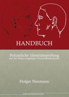 Handbuch Polizeiliche Identitätsprüfung auf der Basis vorgelegter Personaldokumente - Neumann, Holger