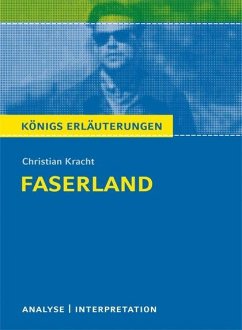 Faserland Textanalyse und Interpretation zu Christian Kracht - Kracht, Christian