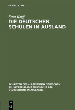 Die deutschen Schulen im Ausland - Kapff, Ernst