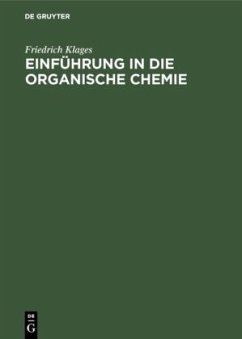 Einführung in die organische Chemie - Klages, Friedrich