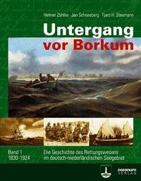 Untergang vor Borkum - Zühlke, Helmer; Schneeberg, Jan; Steemann, Tjard H.