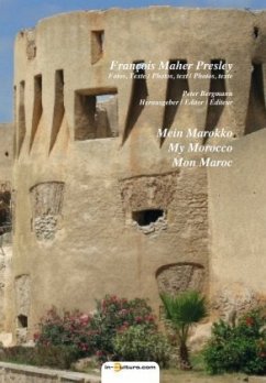Mein Marokko, My Morocco, Mon Maroc - Presley, François Maher