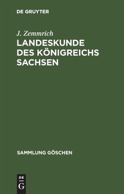 Landeskunde des Königreichs Sachsen - Zemmrich, J.