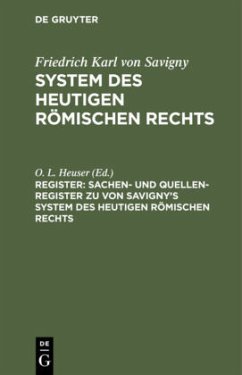Sachen- und Quellen-Register zu von Savigny¿s System des heutigen römischen Rechts