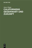 Californiens Gegenwart und Zukunft