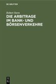 Die Arbitrage im Bank- und Börsenverkehre