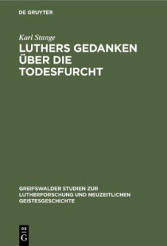 Luthers Gedanken über die Todesfurcht - Stange, Karl