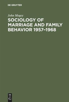 Sociology of marriage and family behavior 1957¿1968 - Mogey, John