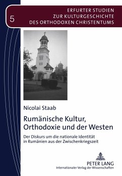 Rumänische Kultur, Orthodoxie und der Westen - Staab, Nicolai