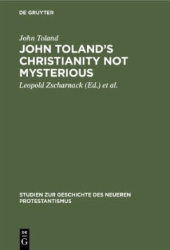 John Toland¿s Christianity not mysterious - Toland, John