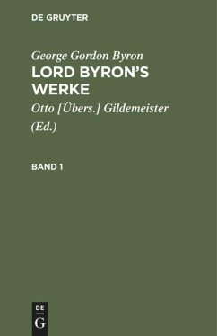 George Gordon Byron: Lord Byron¿s Werke. Band 1 - Byron, George Gordon