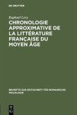 Chronologie approximative de la littérature française du moyen âge