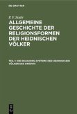 Die Religions-Systeme der heidnischen Völker des Orients