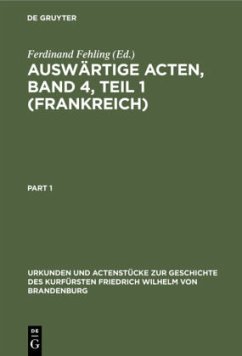 Auswärtige Acten, Band 4, Teil 1 (Frankreich)