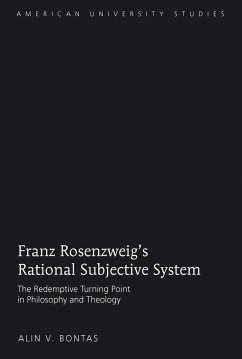 Franz Rosenzweig¿s Rational Subjective System - Bontas, Alin V.