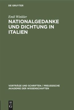 Nationalgedanke und Dichtung in Italien - Winkler, Emil
