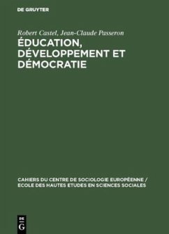 Éducation, développement et démocratie - Castel, Robert;Passeron, Jean-Claude