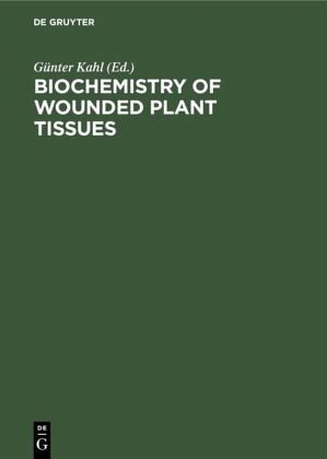 Biochemistry of wounded plant tissues Biochemistry of wounded plant tissues