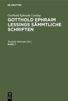 Gotthold Ephraim Lessing: Gotthold Ephraim Lessings Sämmtliche Schriften. Band 7