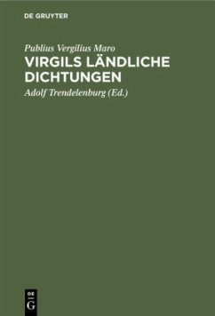 Virgils ländliche Dichtungen - Vergil