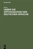 Ueber die Orthographie der deutschen Sprache