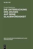 Die Untersuchung des Zeugen auf seine Glaubwürdigkeit