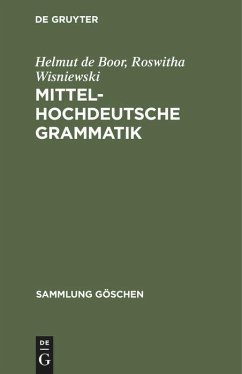 Mittelhochdeutsche Grammatik - Boor, Helmut de;Wisniewski, Roswitha
