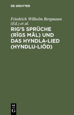 Rig¿s Sprüche (Rîgs Mâl) und das Hyndla-Lied (Hyndlu-Liôd)