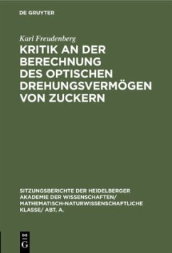 Kritik an der Berechnung des optischen Drehungsvermögen von Zuckern - Freudenberg, Karl