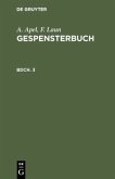 A. Apel; F. Laun: Gespensterbuch. Bdch. 3