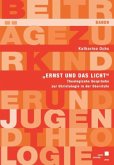 "Ernst und das Licht" "Ernst und das Licht"