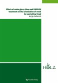 Effects of water glass, silane and DMDHEU treatment on the colonisation of wood by sapstaining fungi Effects of water glass, silane and DMDHEU treatment on the colonisation of wood by sapstaining fungi