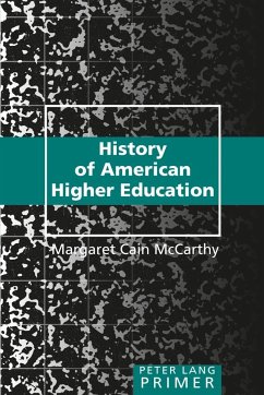 History of American Higher Education - McCarthy, Margaret Cain