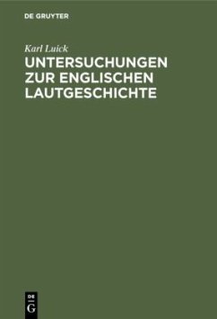 Untersuchungen zur englischen Lautgeschichte - Luick, Karl
