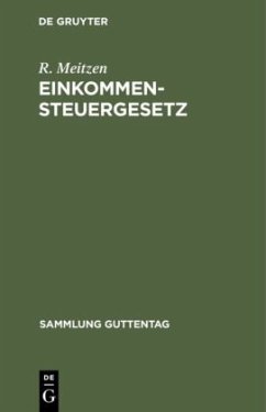 Einkommensteuergesetz - Meitzen, R.