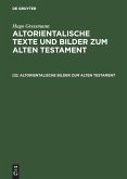 Altorientalische Bilder zum Alten Testament