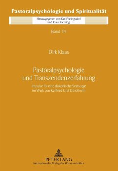 Pastoralpsychologie und Transzendenzerfahrung - Klaas, Dirk