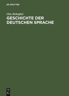 Geschichte der deutschen Sprache - Behaghel, Otto